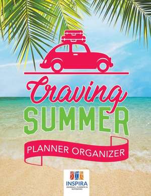 Craving Summer | Planner Organizer de Planners & Notebooks Inspira Journals