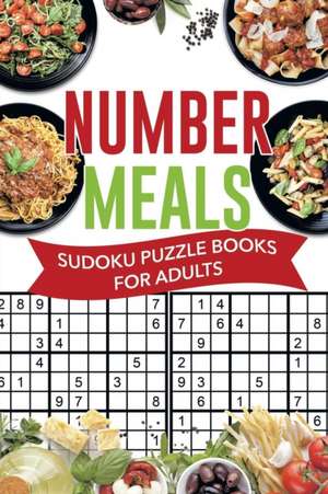 Number Meals | Sudoku Puzzle Books for Adults de Senor Sudoku