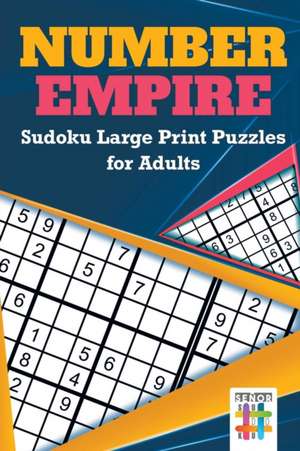 Number Empire | Sudoku Large Print Puzzles for Adults de Senor Sudoku