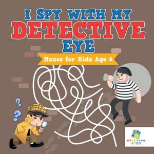 I Spy with My Detective Eye | Mazes for Kids Age 6 de Educando Kids