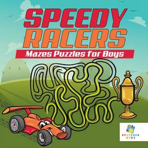 Speedy Racers Mazes Puzzles for Boys de Educando Kids