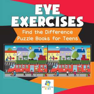 Eye Exercises | Find the Difference Puzzle Books for Teens de Educando Kids