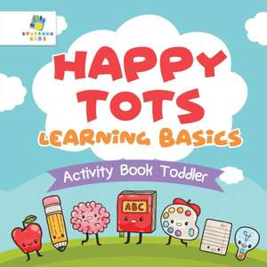 Happy Tots Learning Basics | Activity Book Toddler de Educando Kids