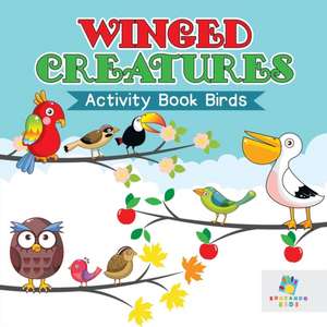 Winged Creatures | Activity Book Birds de Educando Kids