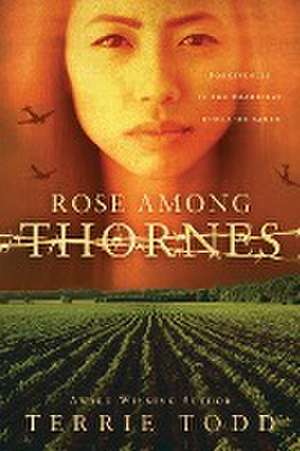 Rose Among Thornes de Terrie Todd