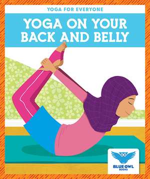 Yoga on Your Back and Belly de Villano Laura Ryt