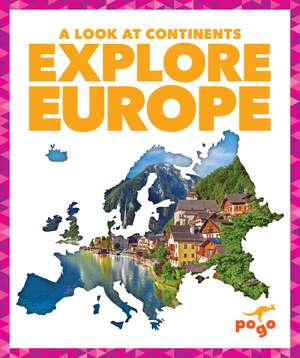 Explore Europe de Veronica B. Wilkins