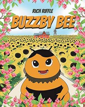 Buzzby Bee de Rich Riffle