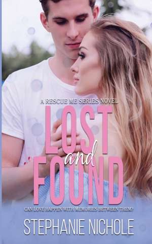 Lost and Found de Stephanie Nichole