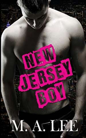 New Jersey Boy de M. A. Lee