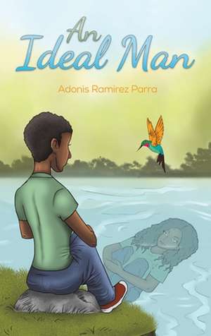 An Ideal Man de Adonis Ramirez Parra