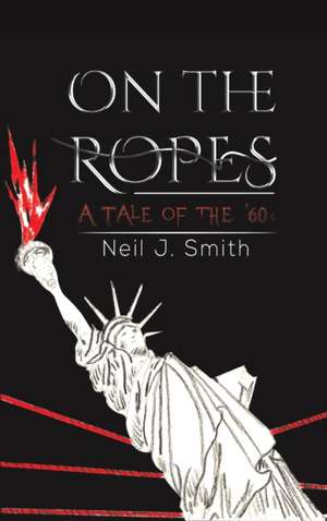 On the Ropes de Neil J. Smith