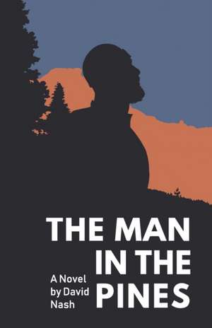 The Man in the Pines de David Nash