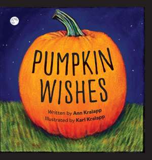 Pumpkin Wishes de Ann Kralapp