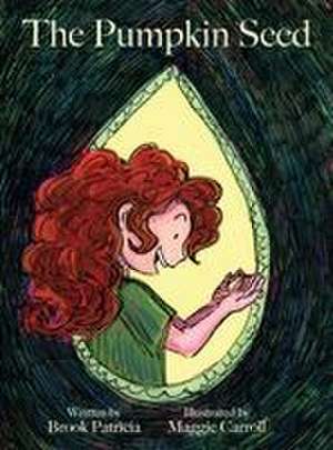 The Pumpkin Seed de Brook Patricia