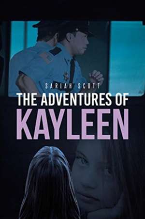 The Adventures of Kayleen de Sariah Scott