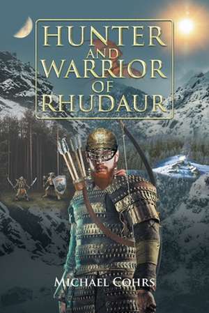 Hunter and Warrior of Rhudaur de Michael Cohrs