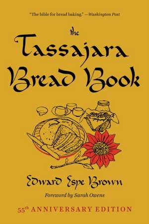 The Tassajara Bread Book de Edward Espe Brown