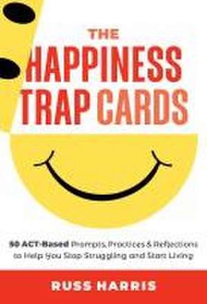 The Happiness Trap Cards de Russ Harris