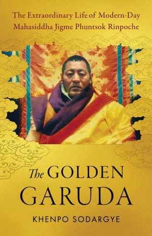 The Golden Garuda de Khenpo Sodargye