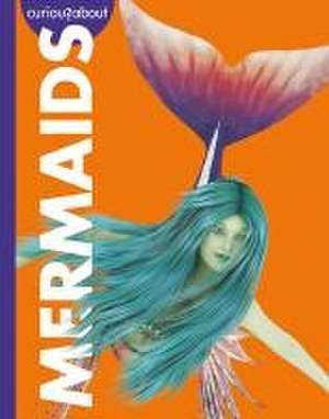 Curious about Mermaids de Gina Kammer