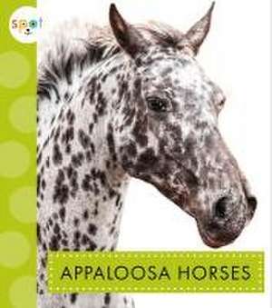 Appaloosa Horses de Alissa Thielges