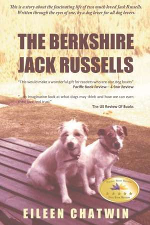 The Berkshire Jack Russells de Eileen Chatwin