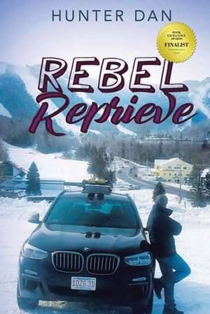 Rebel Reprieve de Hunter Dan