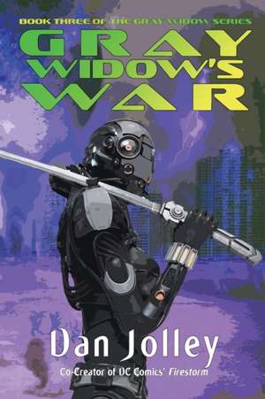 Gray Widow's War de Dan Jolley