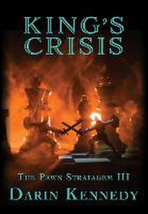 King's Crisis de Darin Kennedy