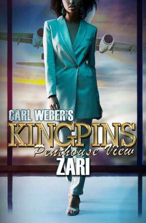 Carl Weber's Kingpins: Penthouse View de Zari