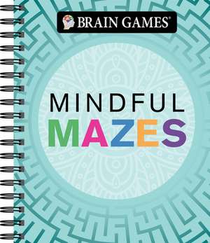 Brain Games - Mindful Mazes de Publications International Ltd