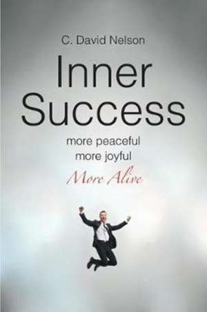 INNER SUCCESS de C. David Nelson