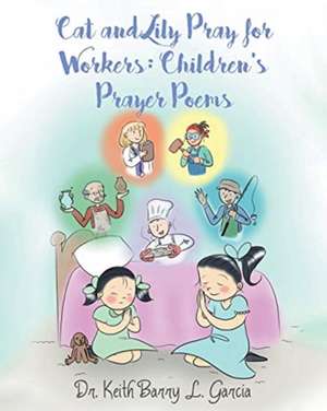 Cat and Lily Pray for Workers de Keith Barry L. Garcia