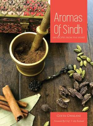 Aromas of Sindh de Geeta Gwalani