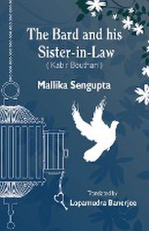 The Bard and his Sister-in-Law de Mallika Sengupta