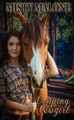 The Camping Cowgirl de Misty Malone