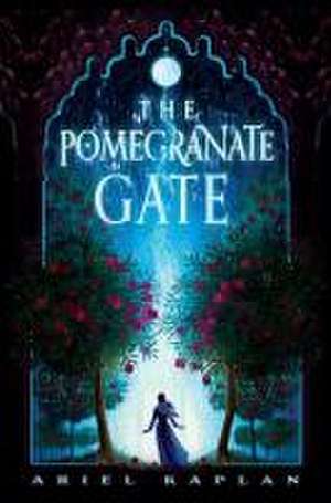 The Pomegranate Gate de Ariel Kaplan