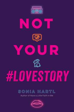 Not Your #Lovestory de Sonia Hartl