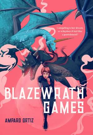 Blazewrath Games de Amparo Ortiz