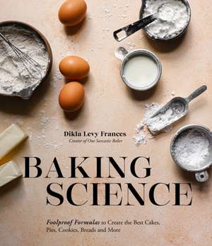 Baking Science de Dikla Levy Frances