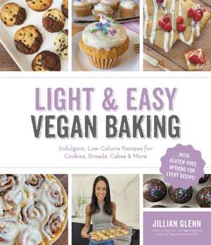 Light & Easy Vegan Baking de Jillian Glenn