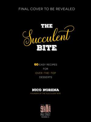 The Succulent Bite de Nico Norena