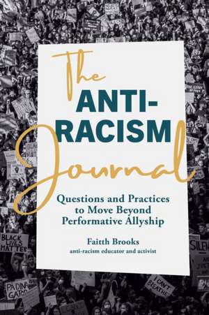 The Anti-Racism Journal de Faitth Brooks