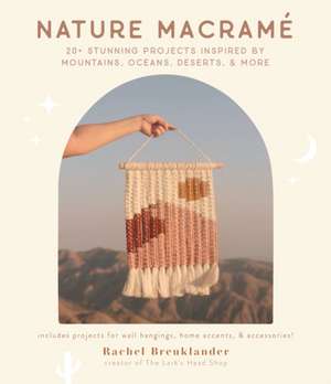 Nature Macrame de Rachel Breuklander