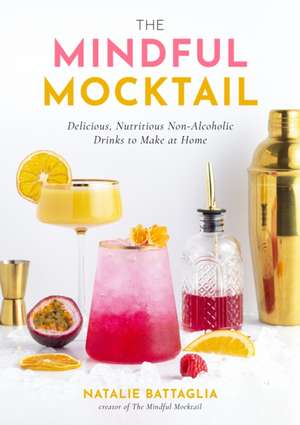The Mindful Mocktail de Natalie Battaglia