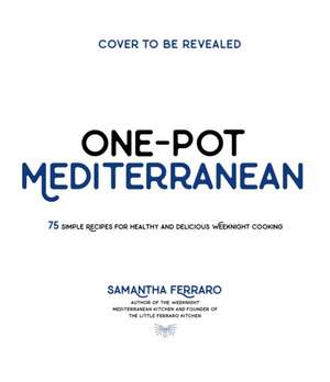 One-Pot Mediterranean de Samantha Ferraro