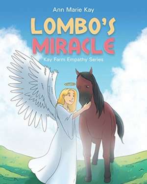 Lombo's Miracle de Ann Marie Kay