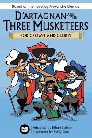 D'Artagnan and the Three Musketeers de Ethan Safron