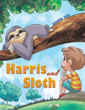 Harris and Sloth de Rhonda Rice